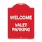 Signmission Designer Series Sign-Welcome Valet Parking, Red & White Aluminum Sign, 18" x 24", RW-1824-22704 A-DES-RW-1824-22704 - alternate 1